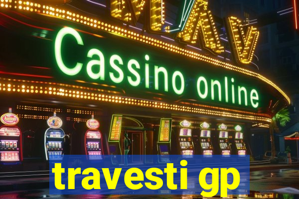 travesti gp
